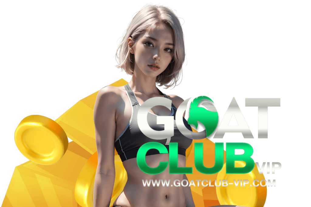 goatclub vip สมัคร